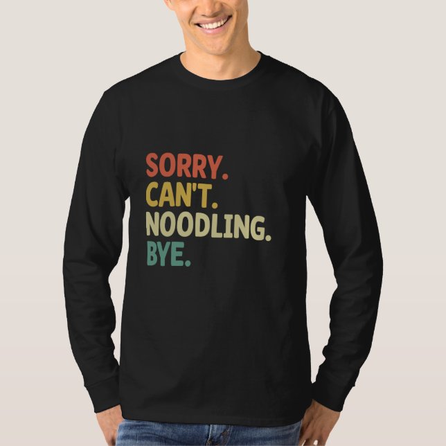 Sorry Can't Noodling Bye Noodler Catfish Hands Cat T Shirt (Framsida)