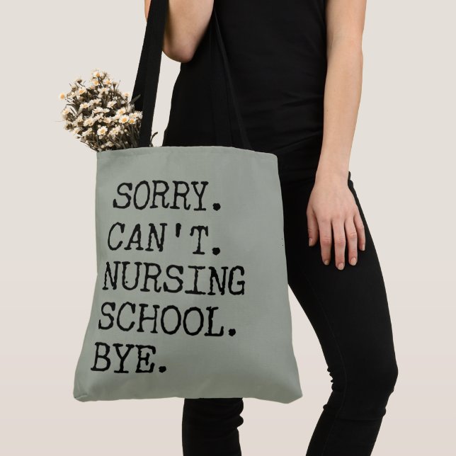Sorry Can't Nursing School Bye Funny Student Nurse Tygkasse (Närbild)
