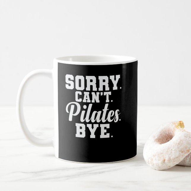 Sorry. Can't. Pilates. Bye. Powerhouse Körper Kaffemugg (Med munk)