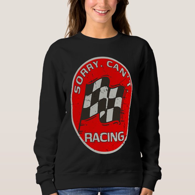 Sorry Can't Racing  Racer Fan Race Flag Artwork T Shirt (Framsida)