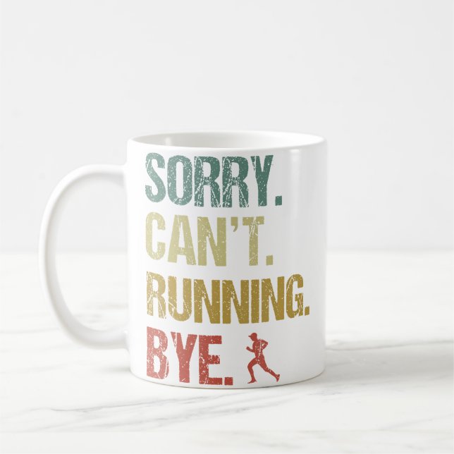 Sorry Can'T Running Bye Funny Sarcastic Jokes Runn Kaffemugg (Vänster)