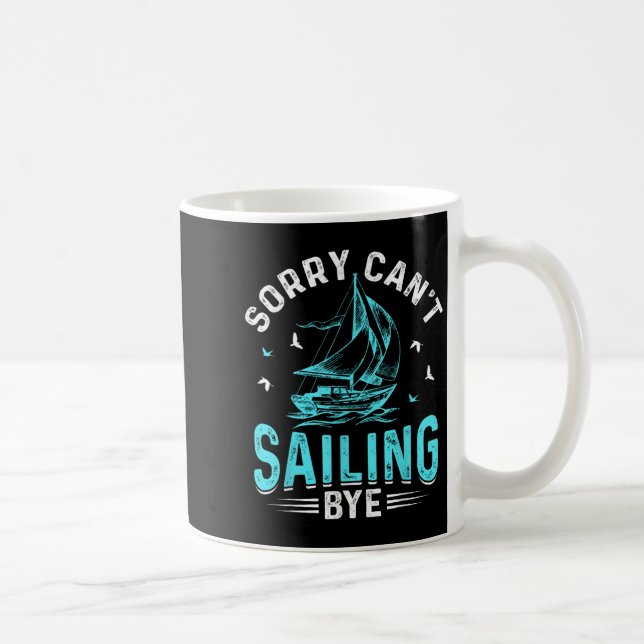 Sorry Can't, Sailing Bye  Kaffemugg (Höger)