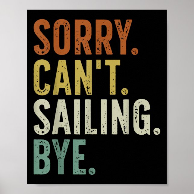 Sorry Can't Sailing Bye  Poster (Framsidan)