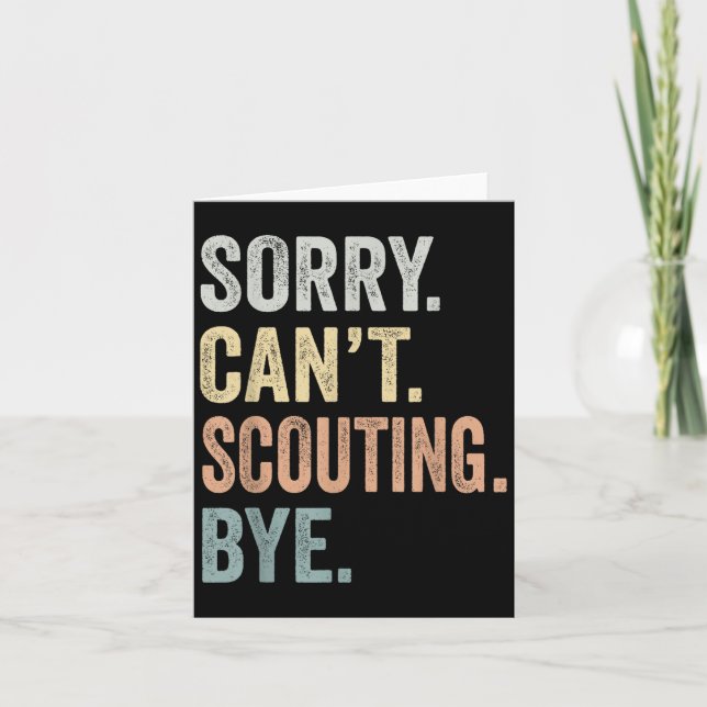Sorry Can't Scouting Bye Funny Scouting Lovers  Kort (Framsida)