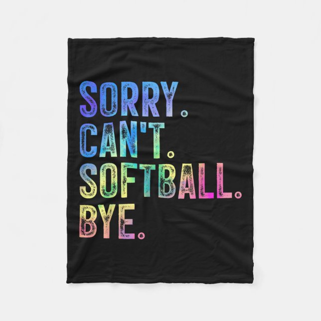 Sorry Can't Softball Bye Funny Softball Lover  Fleecefilt (Framsidan)