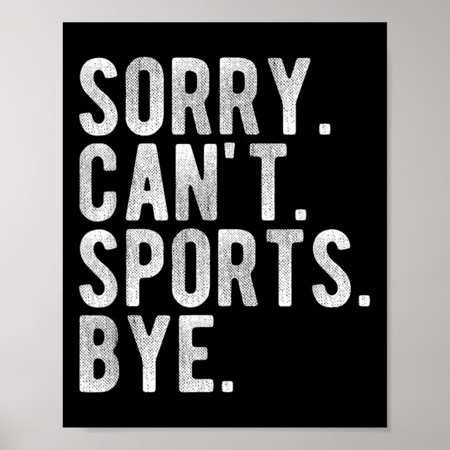 Sorry Can't Srts Bye  Poster (Framsidan)