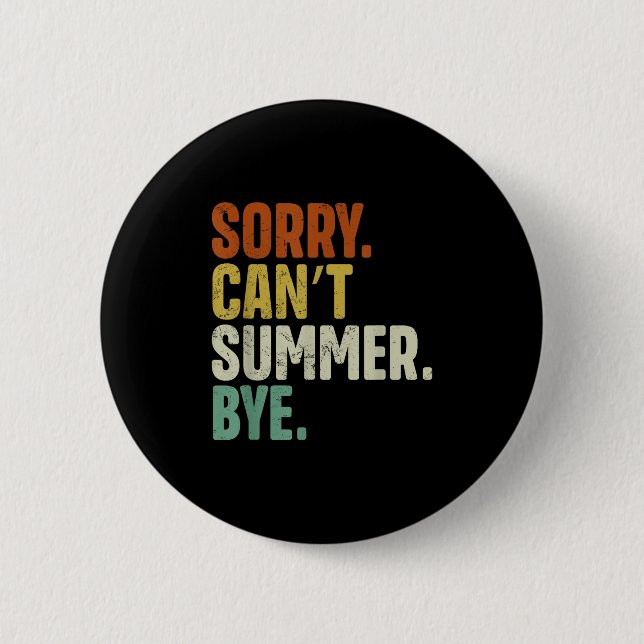 Sorry Can't Summer Bye Funny Design  Knapp (Framsida)