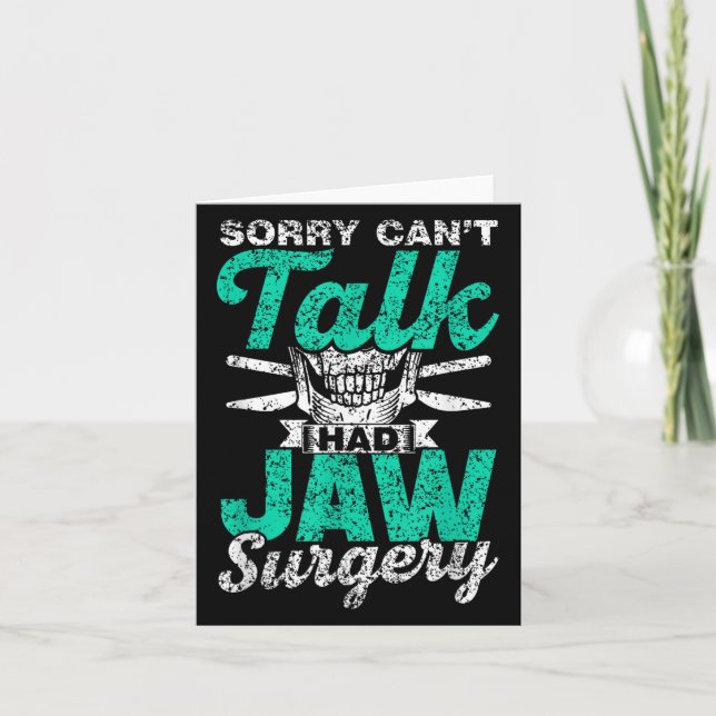 Sorry Can't Talk Had Jaw Surgery Surgeries Jaw Sur Kort (Framsida)