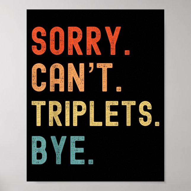 Sorry Cant Triplets Bye Busy Tired Parents Toddler Poster (Framsidan)