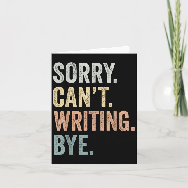 Sorry Can't Writing Bye Funny Writing Lovers  Kort (Framsida)