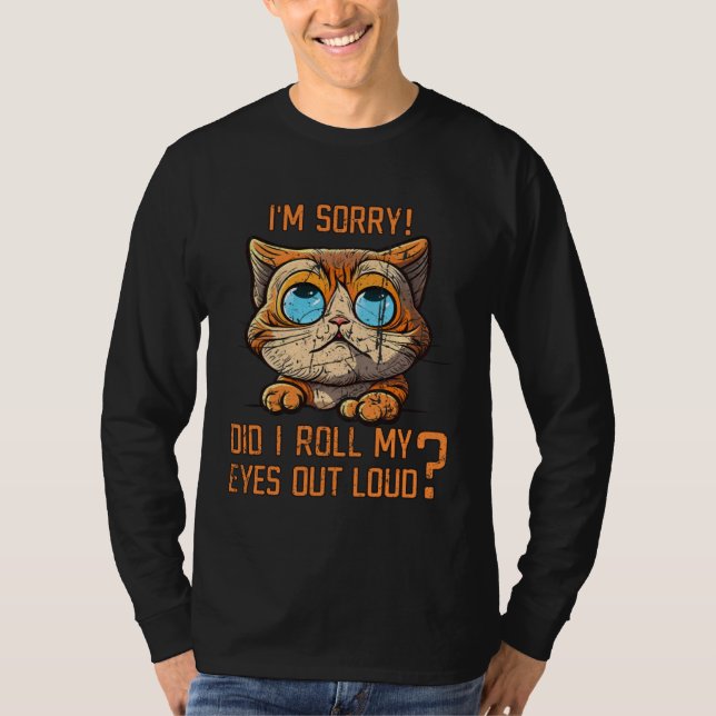 Sorry Did I roll my eyes out loud  Sarcastic Ginge T Shirt (Framsida)