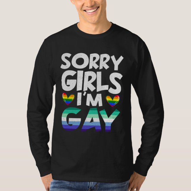 Sorry Girls I m Gay Rainbow Flag LGBT Pride T Shirt (Framsida)