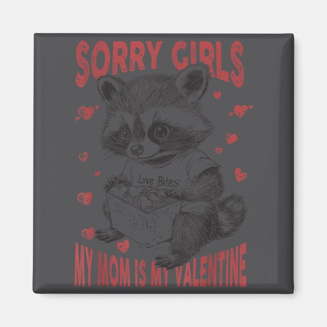 Sorry Girls Mom Is My Valentine Boys Funny Valenti Magnet (Framsidan)