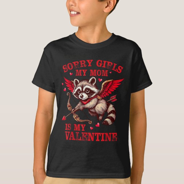 Sorry Girls Mom Is My Valentine Boys Funny Valenti T Shirt (Framsida)