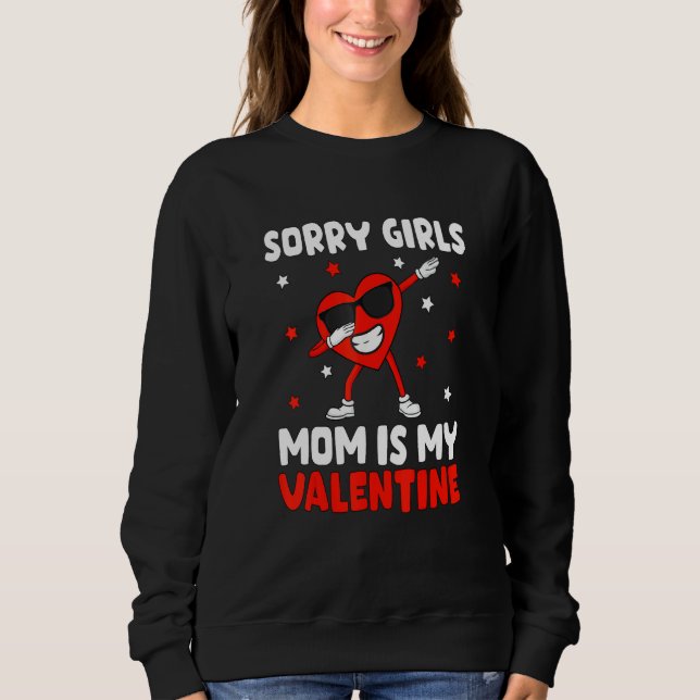 Sorry Girls Mom Is My Valentine Toddler Boy Valent T Shirt (Framsida)