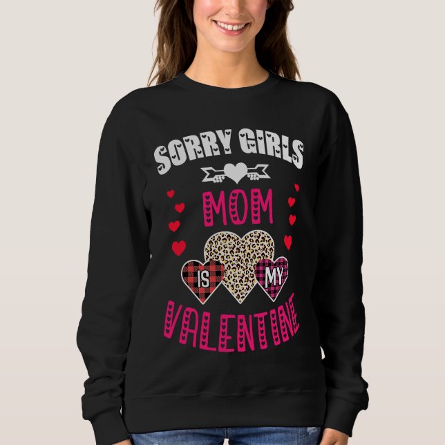 Sorry Girls Mom Is My Valentine Women Grandma Mom  T Shirt (Framsida)