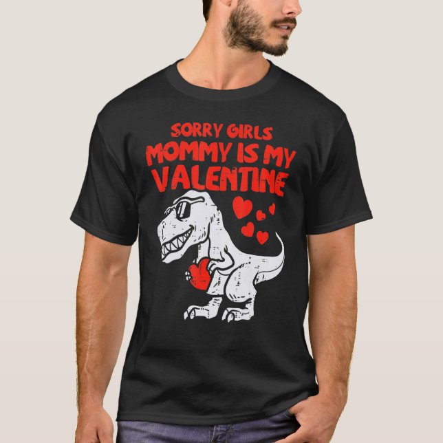 Sorry Girls Mommy Is My Valentine Toddler Valentin T Shirt (Framsida)