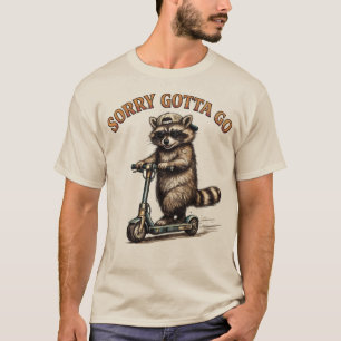 Sorry Gotta Go Rolig Tvättbjörn El-sparkcykel T Shirt