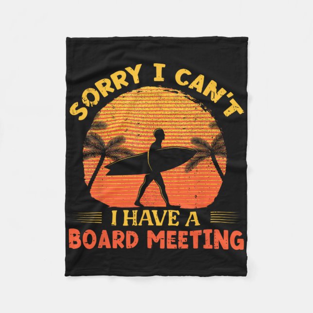 Sorry I Can't I Have A Board Meeting Surfing Beach Fleecefilt (Framsidan)