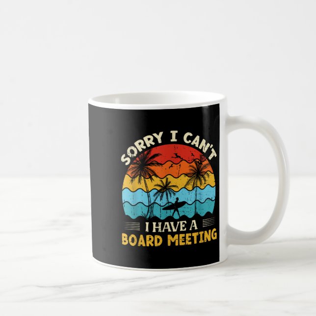 Sorry I Can't I Have A Board Meeting Surfing Graph Kaffemugg (Höger)