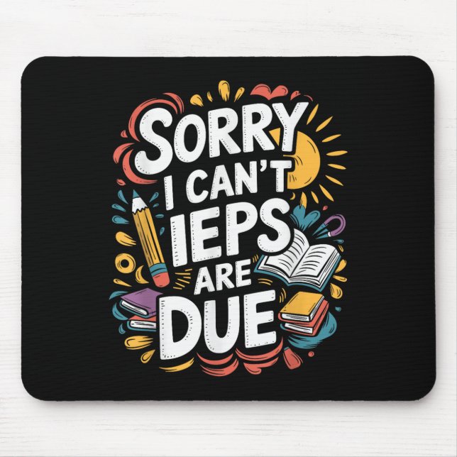 Sorry I Can't Ieps Are Due Cute Elementary Teacher Musmatta (Framsidan)