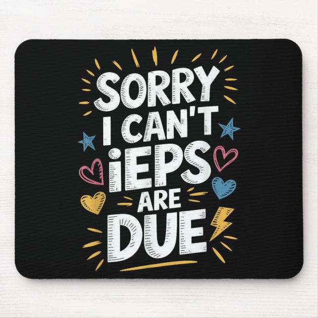 Sorry I Can't Ieps Are Due Cute Elementary Teacher Musmatta (Framsidan)
