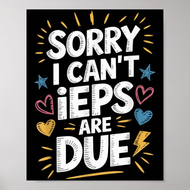 Sorry I Can't Ieps Are Due Cute Elementary Teacher Poster (Framsidan)