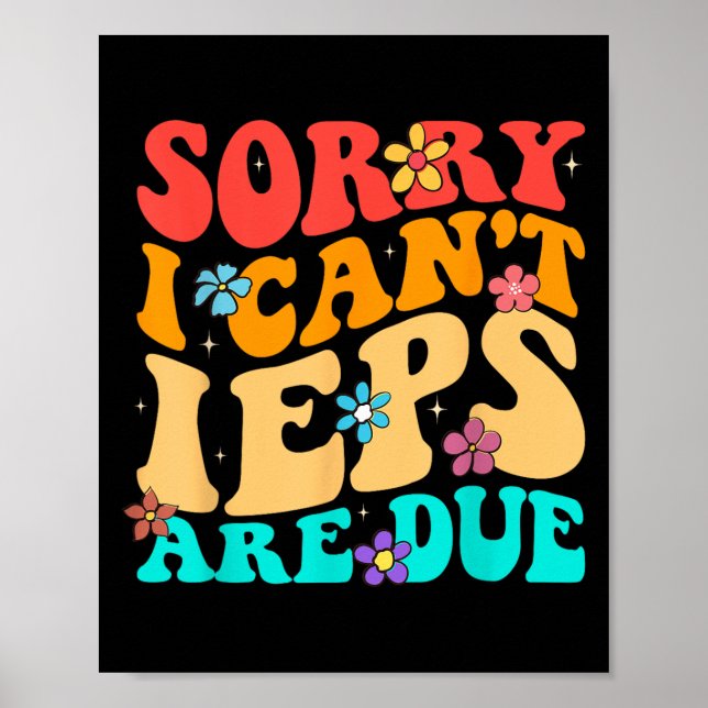 Sorry I Can't Ieps Are Due Cute Elementary Teacher Poster (Framsidan)