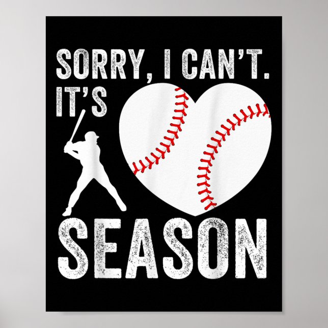 Sorry I Can't Its Baseball Season Baseball Player  Poster (Framsidan)