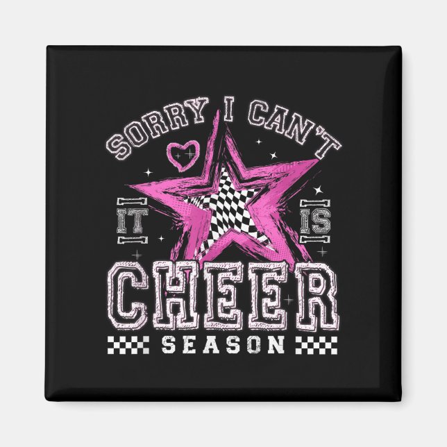 Sorry I Can't It's Cheer Season Cheerleader Checke Magnet (Framsidan)