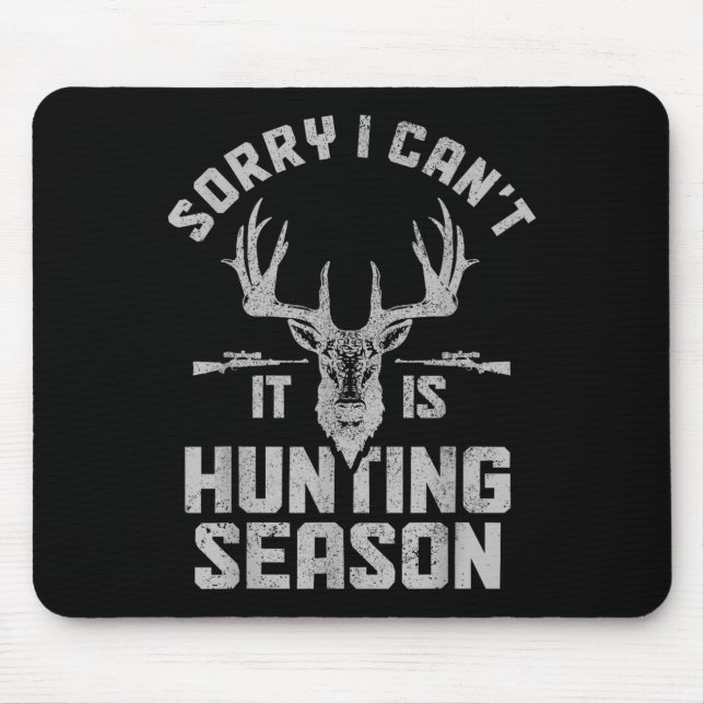 Sorry I Can't It's Hunting Season Whitetail Deer E Musmatta (Framsidan)