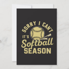 Sorry I Can't It's Softball Season Quote Inbjudningar