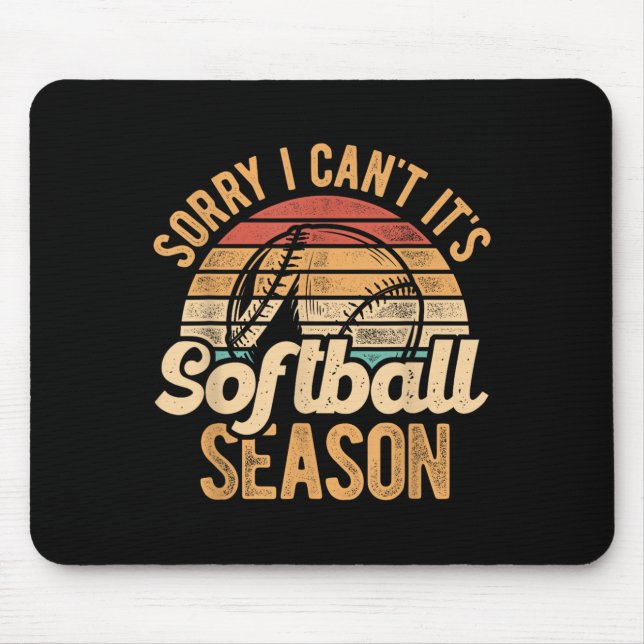 Sorry I Can't It's Softball Season Softball Player Musmatta (Framsidan)