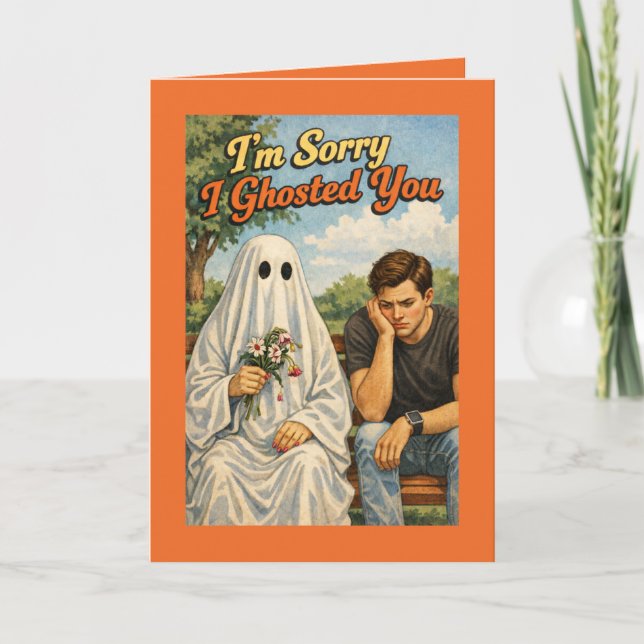 Sorry I Ghosted Apology (Woman to Man) Kort (Framsida)