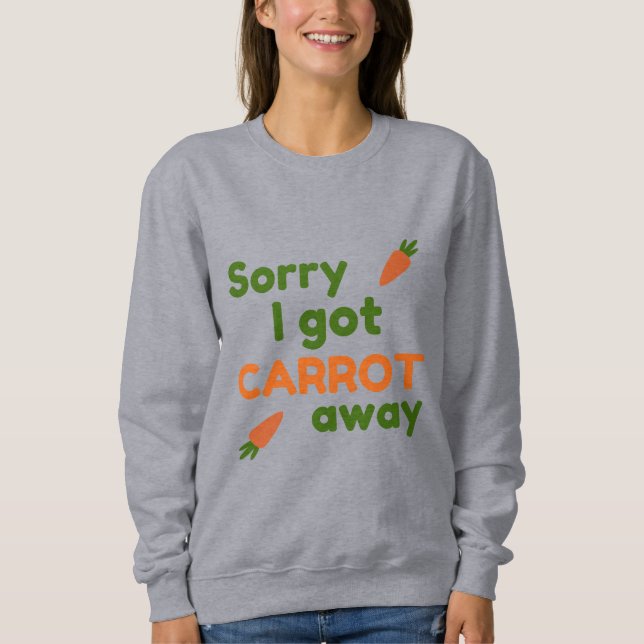 Sorry I Got Carrot Away T Shirt (Framsida)