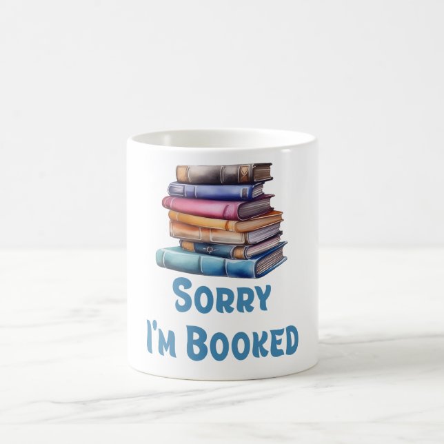 Sorry I’m Booked - Bookworm Humor Kaffemugg (Center)