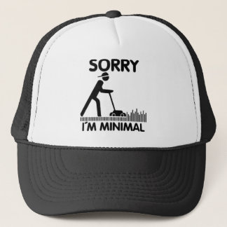 Sorry  i´m minimal truckerkeps