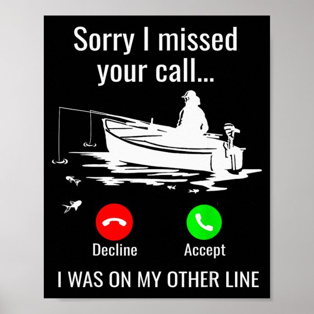 Sorry I Missed Your Call I Was On Other Line Boat  Poster (Framsidan)