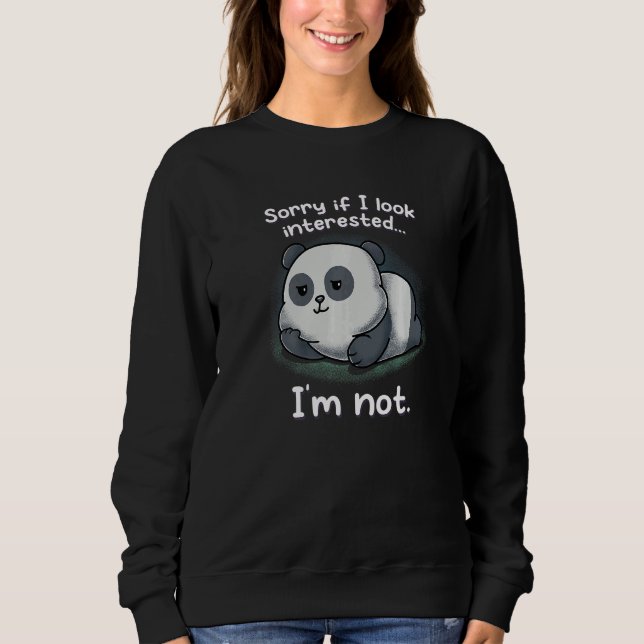 Sorry If I Look Interested I'm Not Nerd Geek Panda T Shirt (Framsida)