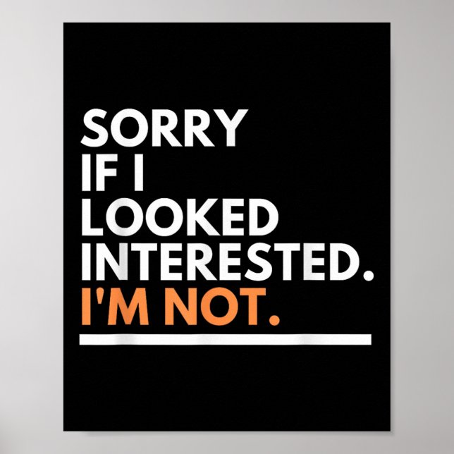 Sorry If I Look Interested. I'm Not Sarcasm  Poster (Framsidan)