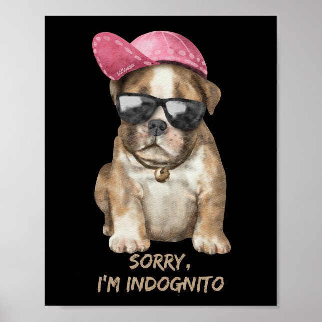 SORRY I'M INDOGNITO (English Bulldog) söt valp hun Poster (Framsidan)