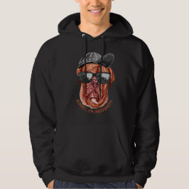 SORRY I'M INDOGNITO (Fransk Mastiff) rolig hund Hoodie