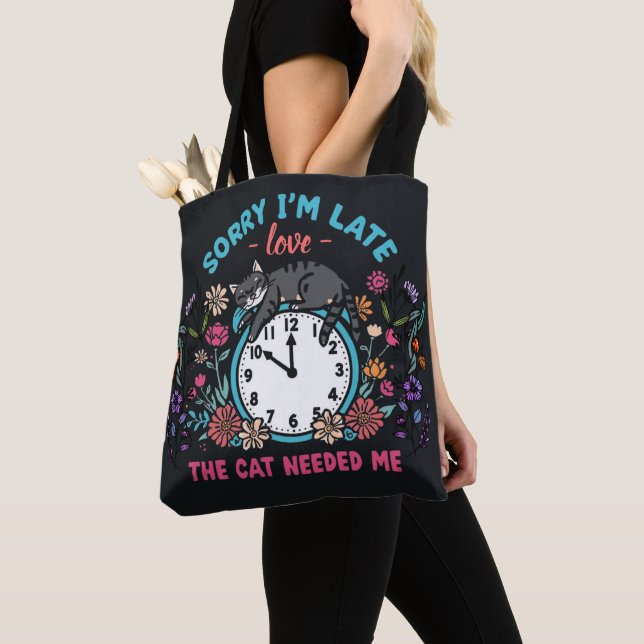 Sorry I'm Late Cat Needed Me Funny Cat Tygkasse (Närbild)