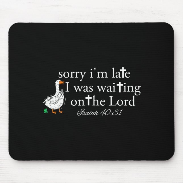 Sorry I'm Late Funny Goose Christian Bible Verse F Musmatta (Framsidan)