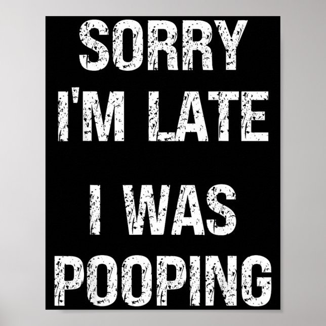 Sorry I'm Late I Was Ong  Poster (Framsidan)