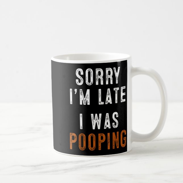 Sorry I'm Late I Was Ong Retro Funny Saying Humor  Kaffemugg (Höger)