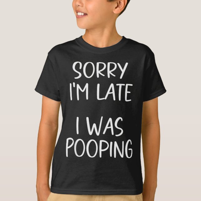 Sorry I'm Late I Was Ong  T Shirt (Framsida)