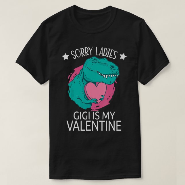Sorry Ladies Gigi Is My Valentine Gifts Boy Valent T Shirt (Design framsida)