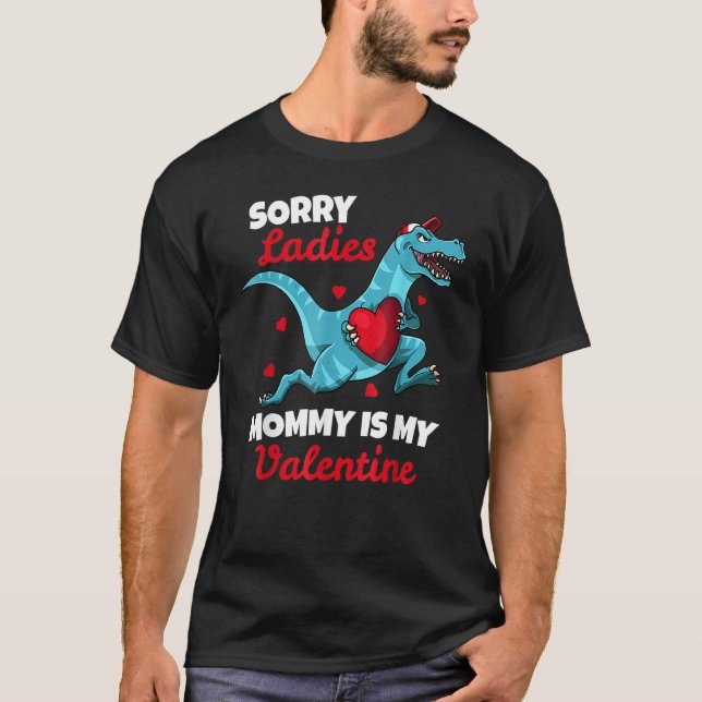 Sorry Ladies Mommy Is My Valentin Day For Boys T Shirt (Framsida)