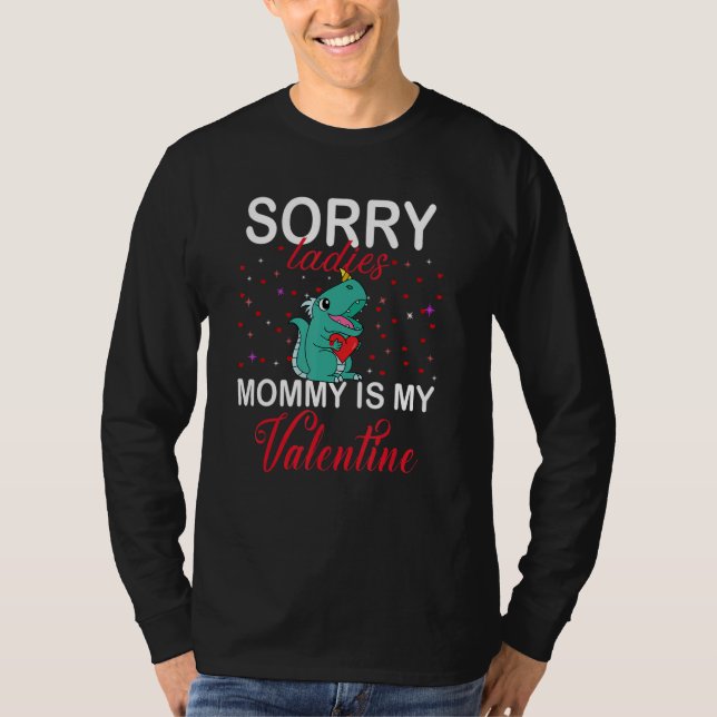 Sorry Ladies Mommy Is My Valentine Toddler Boy Val T Shirt (Framsida)
